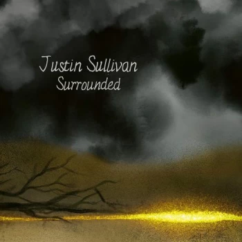 Image of Justin Sullivan Surrounded - Sealed 2021 UK 2-LP vinyl set 0215827EMU