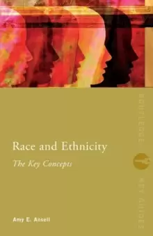 Image of Race and Ethnicity: The Key Concepts
