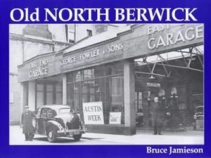 Image of Old North Berwick by Bruce a Jamieson Book