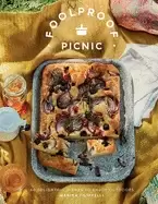 Image of foolproof picnic 60 delicious recipes to enjoy outdoors