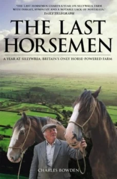 Image of The Last Horsemen by Charles Bowden Hardback
