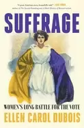 Image of suffrage womens long battle for the vote