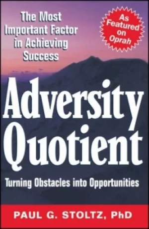 Image of Adversity quotient by Paul G. Stoltz
