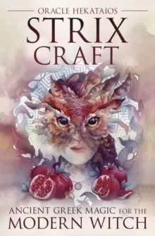 Image of Strix Craft : Ancient Greek Magic for the Modern Witch
