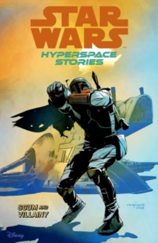 Image of Star Wars Hyperspace Stories: Scum And Villainy Paperback / softback