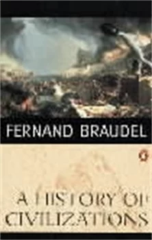 Image of A History of Civilizations by Fernand Braudel Paperback