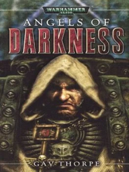 Image of Angels of Darkness by Gavin Thorpe Book