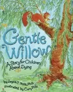 Image of gentle willow a story for children about dying