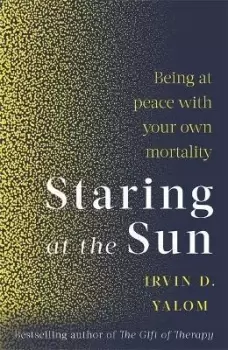 Image of Staring At The Sun by Irvin Yalom