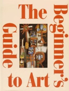 Image of The Beginners Guide to Art by Brigitte Govignon Hardback
