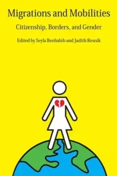 Image of Migrations and mobilities by Seyla Benhabib