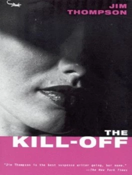 Image of The Kill-Off by Jim Thompson Paperback