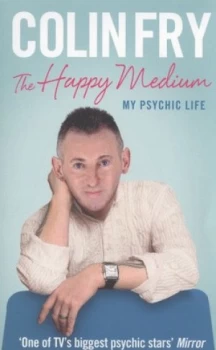 Image of The Happy Medium by Colin Fry Paperback