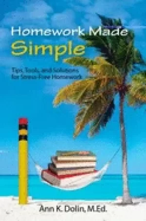 Image of homework made simple tips tools and solutions to stress free homework