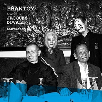Image of Phantom feat Jacques Duvall - Hantises Vinyl