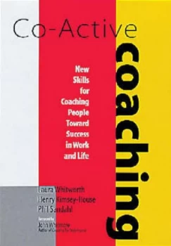 Image of Co-Active Coaching by Laura Whitworth and Henry Kimsey-House and Phil Sandahl Book