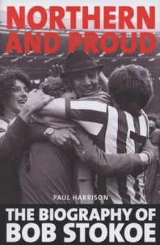 Image of Northern and Proud by Paul Harrison Hardback