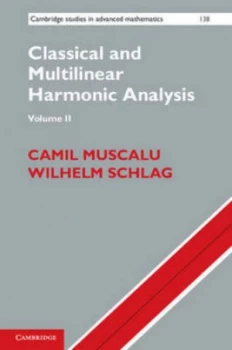 Image of Classical and Multilinear Harmonic Analysis. Volume 2 by Camil Muscalu Hardback