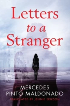 Image of Letters to a Stranger by Mercedes Pinto Maldonado