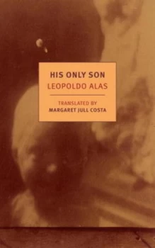 Image of His Only Son by Leopoldo Alas Paperback