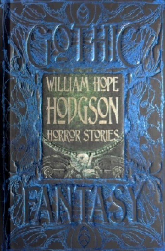Image of William Hope Hodgson Horror Stories Hardback