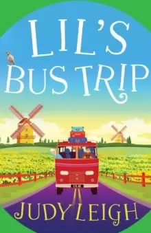 Image of Lil's Bus Trip : The brand new uplifting, feel-good read from USA Today bestseller Judy Leigh