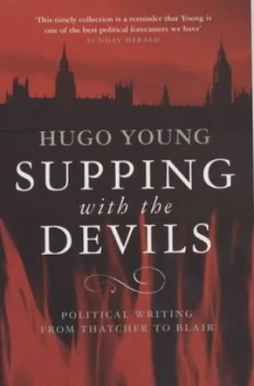 Image of Supping with the Devils by Hugo Young Book