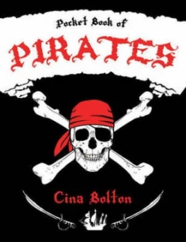 Image of The Pocket Book of Pirates by Cina Bolton Paperback