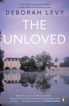 Image of The unloved by Deborah Levy