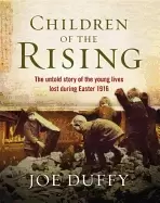 Image of children of the rising the untold story of the young lives lost during east