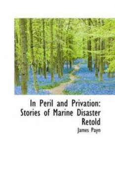 Image of In Peril and Privation by James Payn Paperback