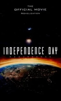 Image of Independence Day - Resurgence by Alex Irvine Book