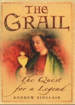 Image of The Grail by Andrew Sinclair Hardback