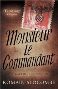 Image of Monsieur Le Commandant by Romain Slocombe Book