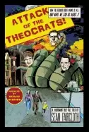 Image of attack of the theocrats how the religious right harms us all and what we ca