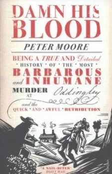 Image of Damn His Blood by Peter Moore Book