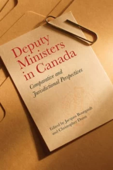 Image of Deputy Ministers in Canada by Jacques Bourgault Paperback