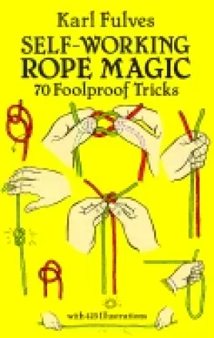 Image of self working rope magic 70 foolproof tricks