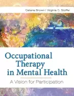 Image of occupational therapy in mental health a vision for participation