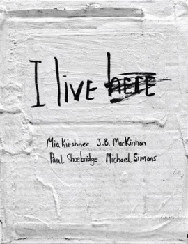 Image of I Live Here by Mia Kirshner Hardback