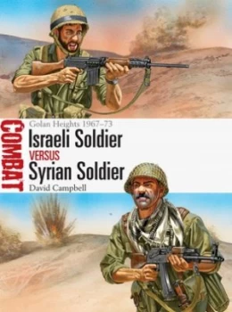 Image of Israeli Soldier Versus Syrian Soldier by David Campbell Book