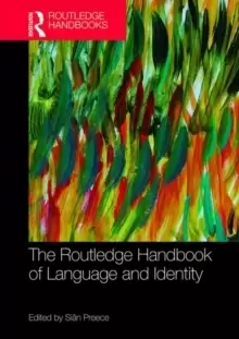 Image of The Routledge Handbook of Language and Identity