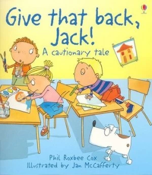 Image of Give That Back Jack by Phil Roxbee Cox and Jan Mccafferty and Jenny Tyler Paperback