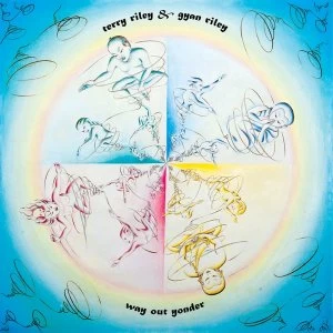 Image of Terry Riley & Gyan Riley - Way Out Yonder Vinyl