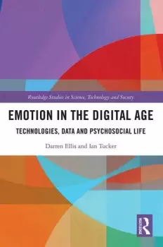 Image of Emotion in the Digital Age Technologies Data and Psychosocial Life