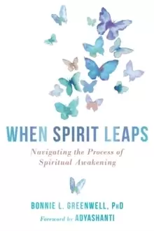 Image of When Spirit Leaps : Navigating the Process of Spiritual Awakening