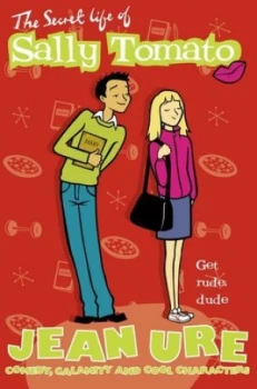 Image of The Secret Life of Sally Tomato by Jean Ure Paperback