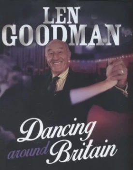 Image of Dancing around Britain by Len Goodman Hardback