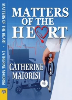 Image of Matters of the Heart by Catherine Maiorisi Paperback