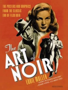 Image of The Art of Noir by Eddie Muller Book